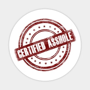 Certified Asshole Funny Design Magnet